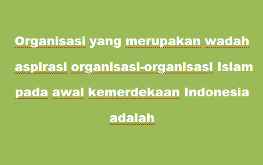 Organisasi yang merupakan wadah