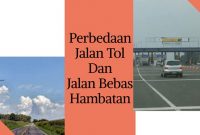 Perbedaan Jalan Tol dan Jalan Bebas Hambatan