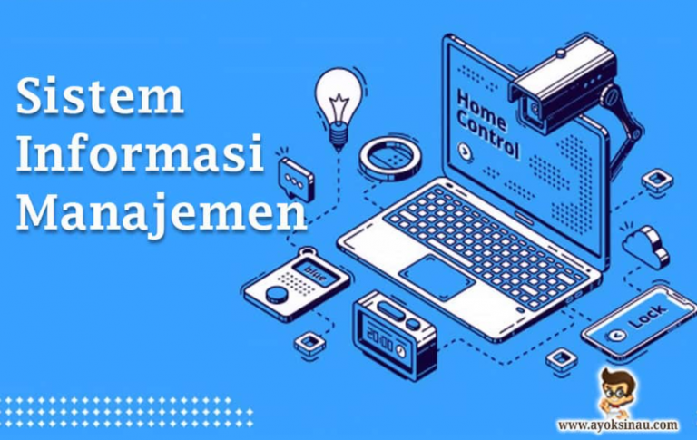 ⚡ Sistem Informasi Manajemen Pengertian Tujuan Manfaat Proses Kebutuhan Karakteristik Dan 